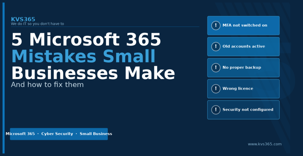 5 Microsoft 365 Mistakes Small Businesses Make (And How to Fix Them ...